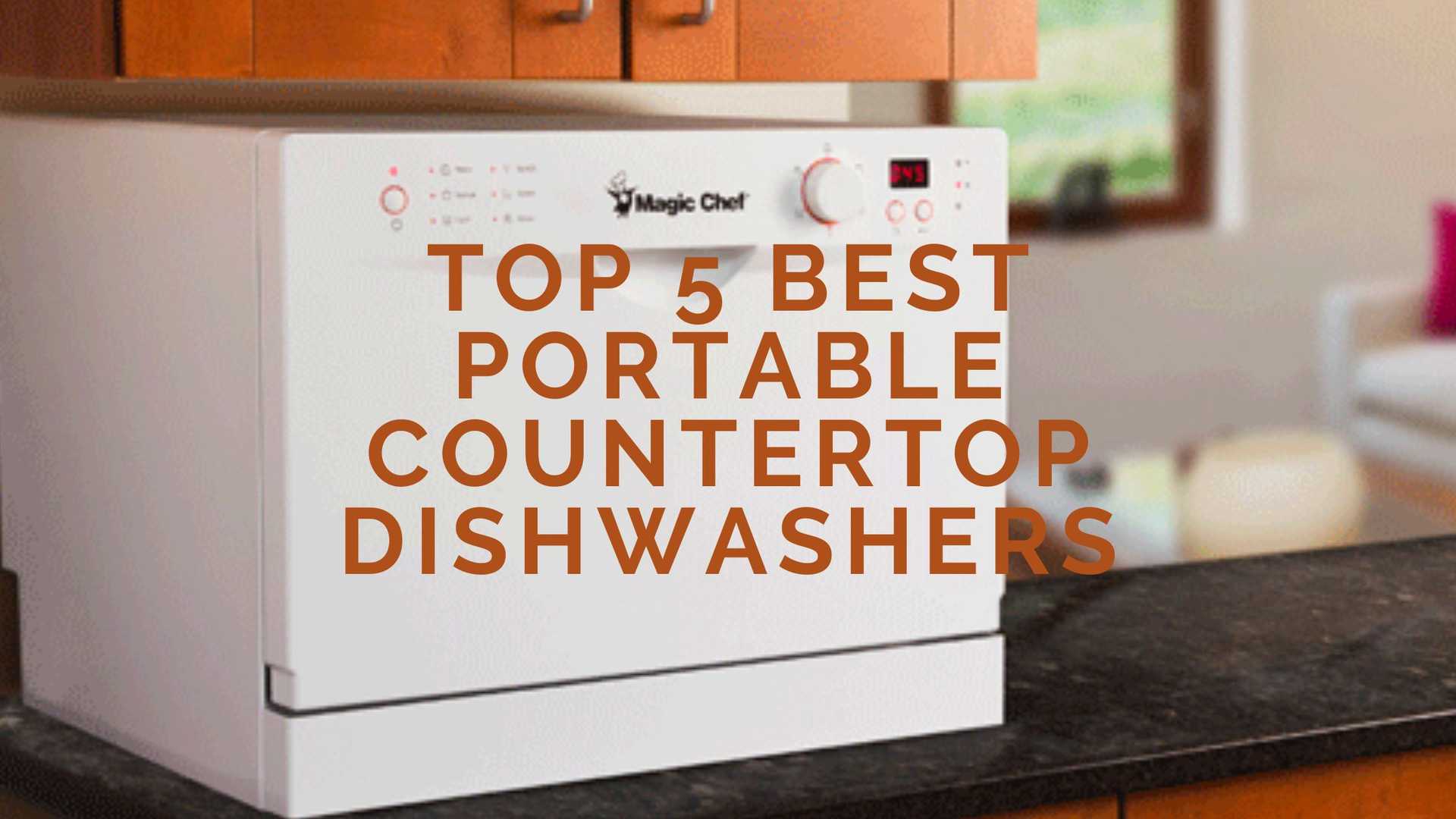 Top 5 Best Portable Countertop Dishwashers in 2022